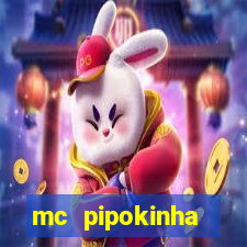mc pipokinha privacy vazados